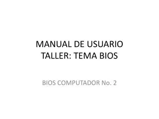 manual de usuario taller tema bios
