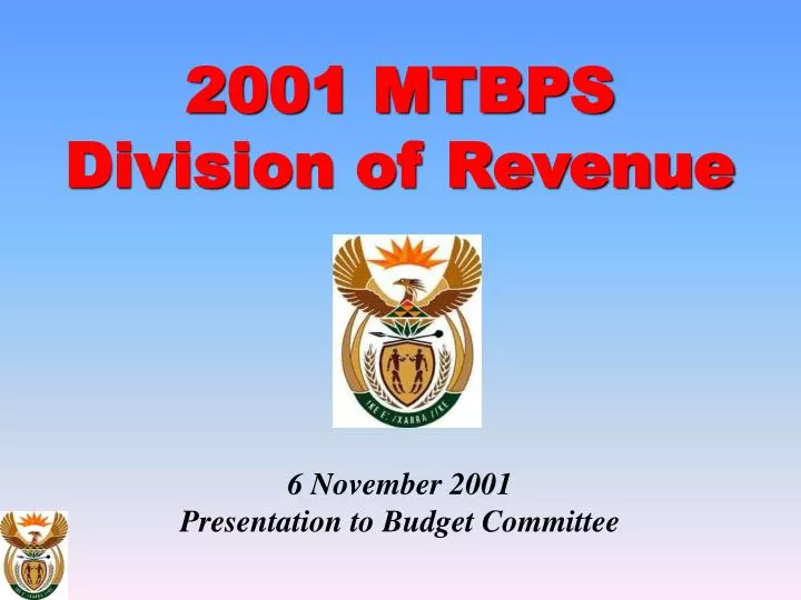 2001 mtbps division of revenue 6 november 2001 presentation to budget committee