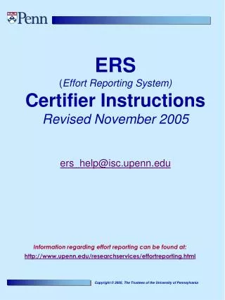 ERS ( Effort Reporting System) Certifier Instructions Revised November 2005 ers_help@isc.upenn