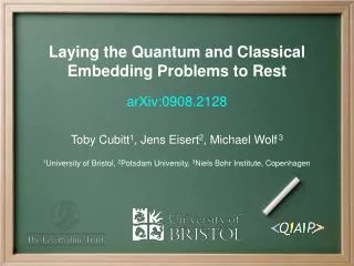 Laying the Quantum and Classical Embedding Problems to Rest