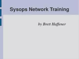 Sysops Network Training