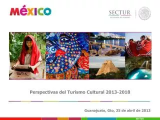 Perspectivas del Turismo Cultural 2013-2018