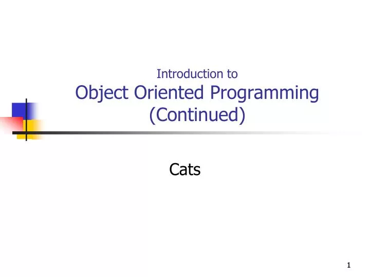 introduction to object oriented programming continued