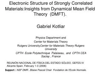 Gabriel Kotliar Physics Department and Center for Materials Theory