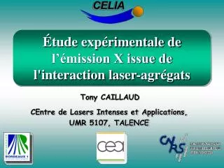 tude exp rimentale de l mission x issue de l interaction laser agr gats