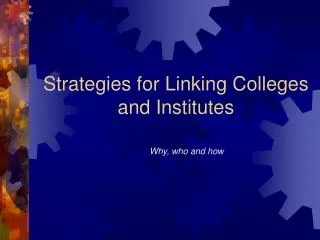 Strategies for Linking Colleges and Institutes