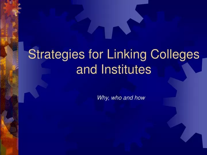 strategies for linking colleges and institutes