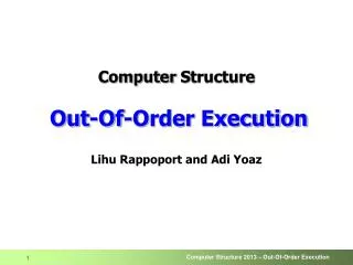 Computer S tructure Out-Of-Order Execution