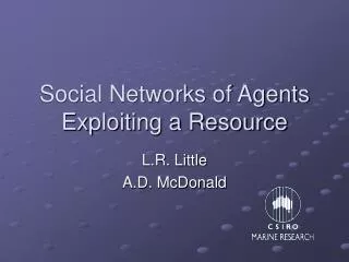Social Networks of Agents Exploiting a Resource