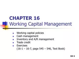 CHAPTER 16 Working Capital Management