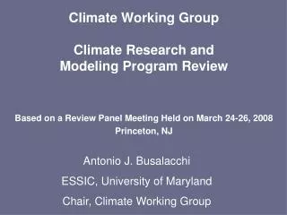 Climate Working Group Climate Research and Modeling Program Review