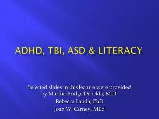 ADHD, TBI, ASD &amp; LITERACY