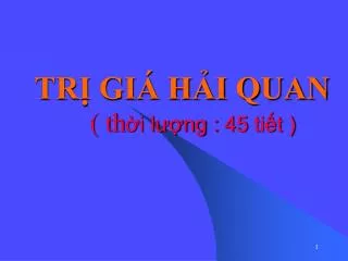 tr gi h i quan th i l ng 45 ti t