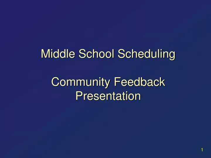 middle school scheduling community feedback presentation