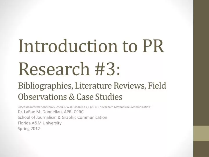 introduction to pr research 3 bibliographies literature reviews field observations case studies