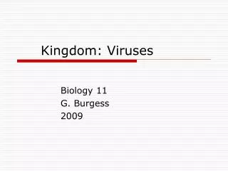 Kingdom: Viruses