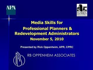 Media Skills for Professional Planners &amp; Redevelopment Administrators November 5, 2010