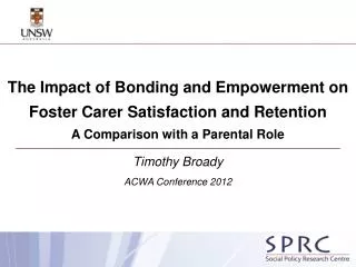 The Impact of Bonding and Empowerment on Foster Carer Satisfaction and Retention