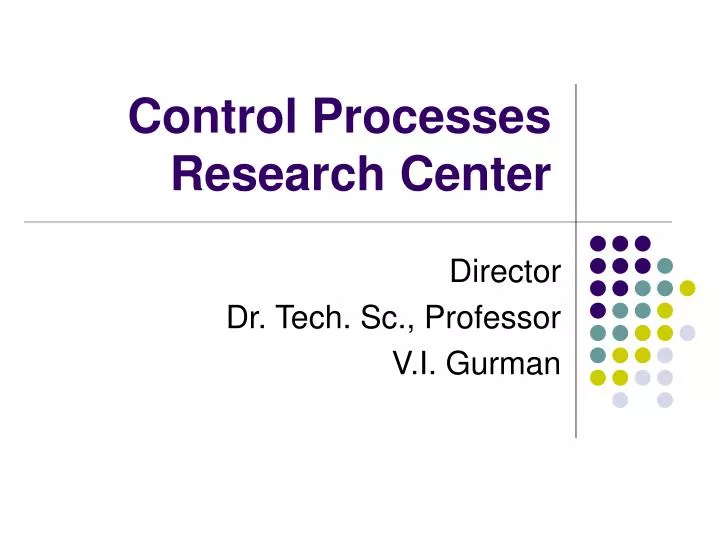 control processes research center