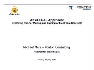 An eLEGAL Approach: Exploiting XML for Markup and Signing of Electronic Contracts