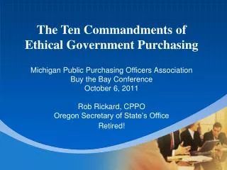 Michigan Public Purchasing Officers Association Buy the Bay Conference October 6, 2011