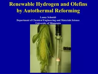 Renewable Hydrogen and Olefins by Autothermal Reforming