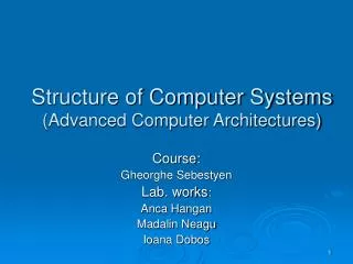Structure of Computer Systems (Advanced Computer Architectures)
