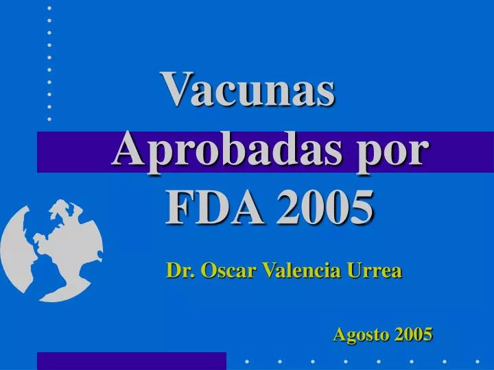 vacunas aprobadas por fda 2005