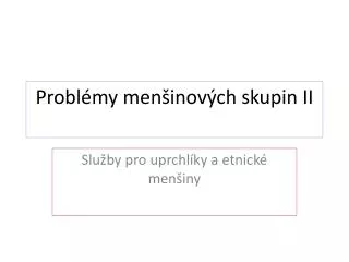 probl my men inov ch skupin ii