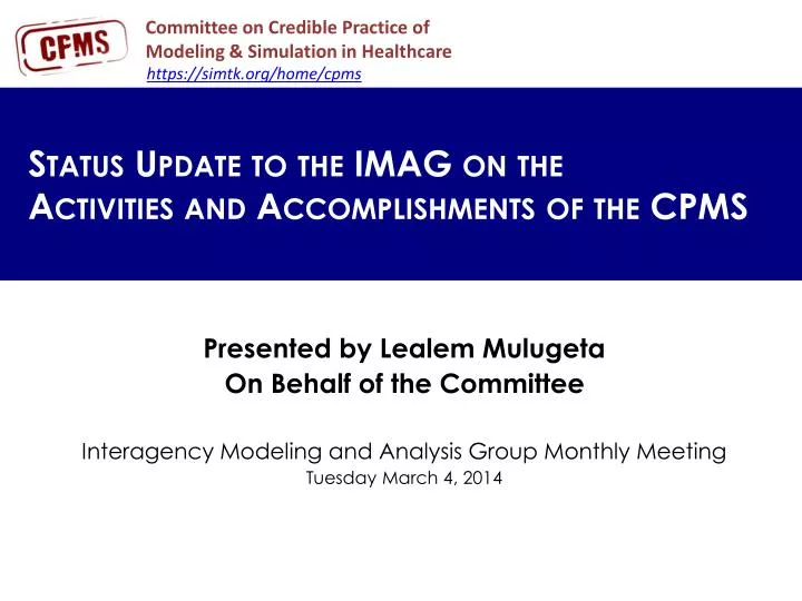 status update to the imag on the activities and accomplishments of the cpms