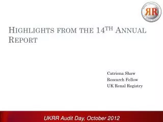 Highlights from the 14 th Annual Report