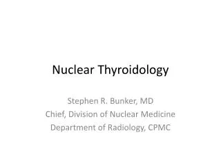 Nuclear Thyroidology