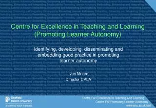 Centre for Excellence in Teaching and Learning (Promoting Learner Autonomy)