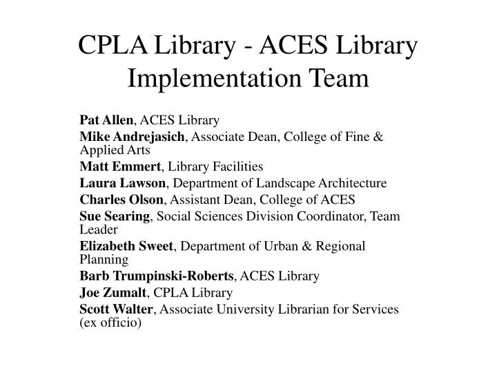 cpla library aces library implementation team