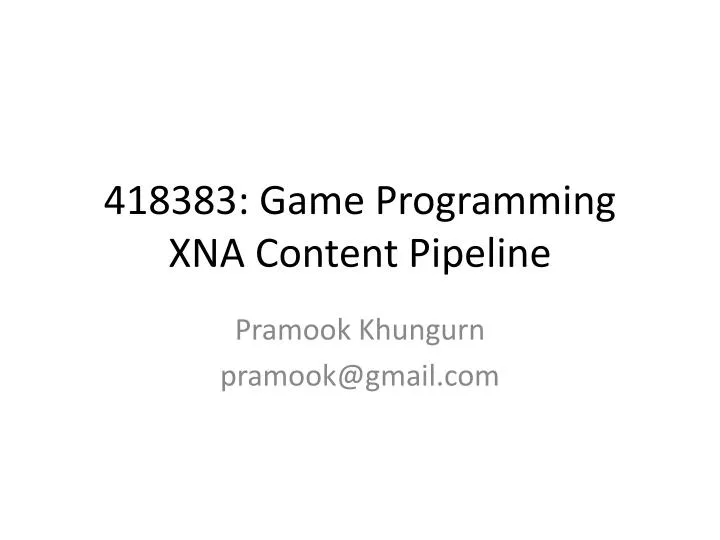 418383 game programming xna content pipeline