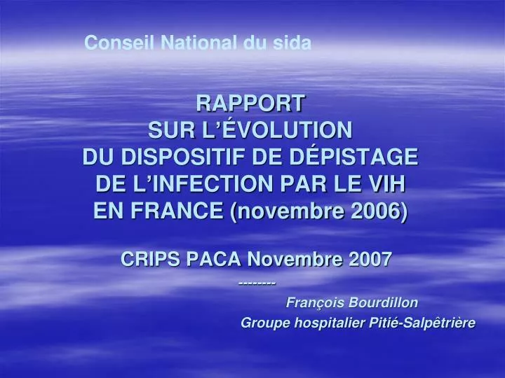 rapport sur l volution du dispositif de d pistage de l infection par le vih en france novembre 2006
