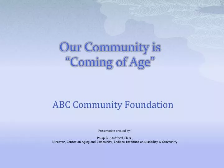 our community is coming of age