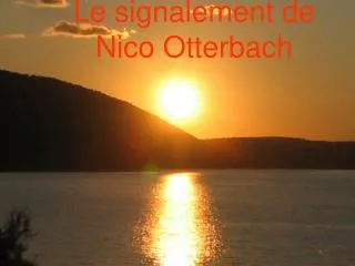 le signalement de nico otterbach