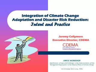 Integration of Climate Change Adaptation and Disaster Risk Reduction: Intent and Practice