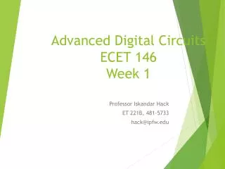 Advanced Digital Circuits ECET 146 Week 1