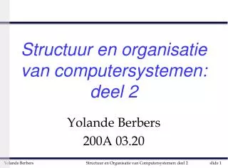 structuur en organisatie van computersystemen deel 2