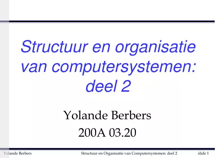 structuur en organisatie van computersystemen deel 2
