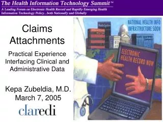 Claims Attachments Practical Experience Interfacing Clinical and Administrative Data