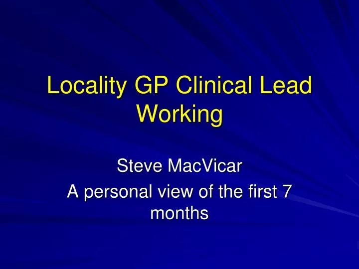 locality gp clinical lead working