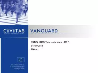 VANGUARD Teleconference - REC 04/ 0 7/201 1 Webex