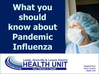 What you should know about Pandemic Influenza