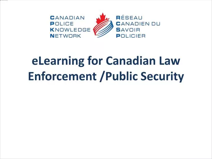elearning for canadian law enforcement public security