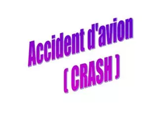 Accident d'avion ( CRASH )