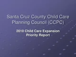 Santa Cruz County Child Care Planning Council (CCPC)