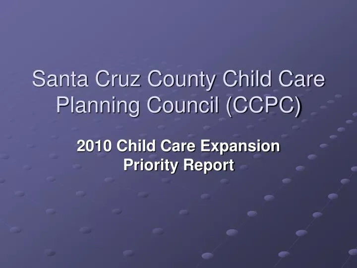 santa cruz county child care planning council ccpc